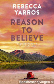 Gegronde redenen / Reason to believe